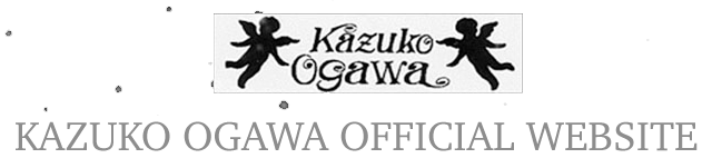 KAZUKO OGAWA OFFICIAL WEBSITE チワワ 生き人形`